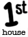 1st house glyph